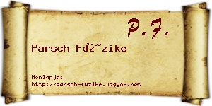 Parsch Füzike névjegykártya